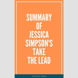 Summary of jessica simpson's take the lead
