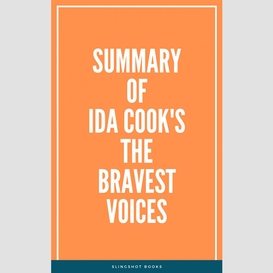 Summary of ida cook's the bravest voices