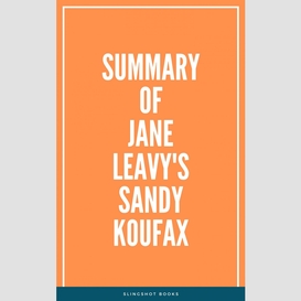 Summary of jane leavy's sandy koufax