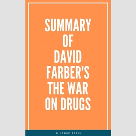 Summary of david farber's the war on drugs