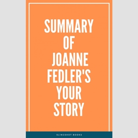 Summary of joanne fedler's your story