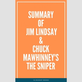 Summary of jim lindsay & chuck mawhinney's the sniper