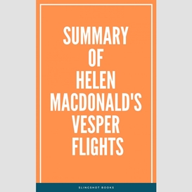 Summary of helen macdonald's vesper flights