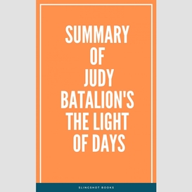 Summary of judy batalion's the light of days