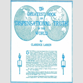 The greatest book on dispensational truth in the world
