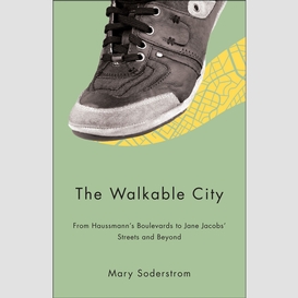 The walkable city