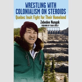 Wrestling with colonialism on steroids