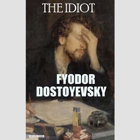 The idiot. illustrated