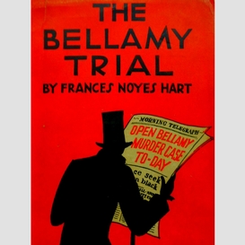 The bellamy trial
