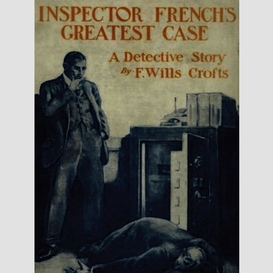 Inspector french's greatest case