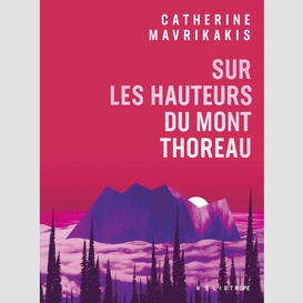 Sur les hauteurs du mont thoreau