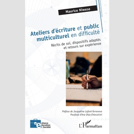 Ateliers d'écriture et public multiculturel en difficulté