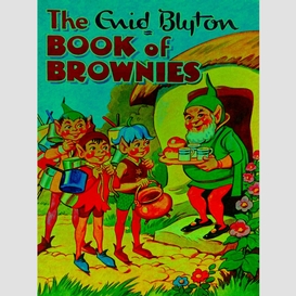 The enid blyton book of brownies