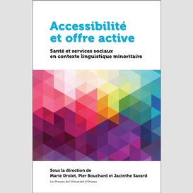 Accessibilité et offre active