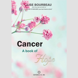 Cancer - a book of hope