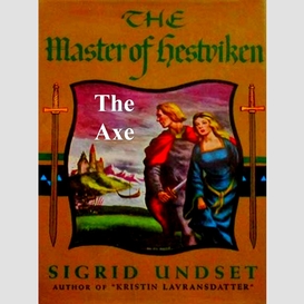 The axe: the master of hestviken, vol. 1