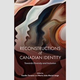 Reconstructions of canadian identity