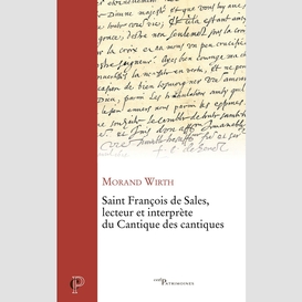 Saint françois de sales, lecteur et interprète du cantique des cantiques