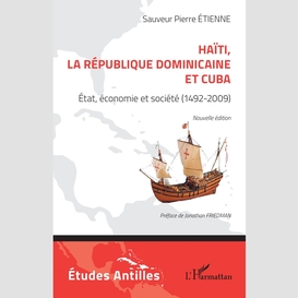 Haïti, la république dominicaine et cuba