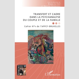 Transfert et cadre dans la psychanalyse du couple et de la famille