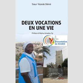 Deux vocations en une vie