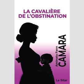 La cavalière de l'obstination