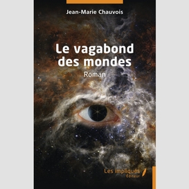 Le vagabond des mondes