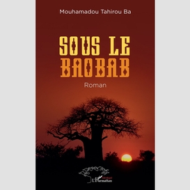 Sous le baobab