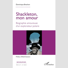 Shackleton, mon amour