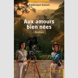 Aux amours bien nées