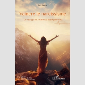 Vaincre le narcissisme