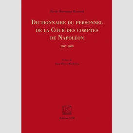 Dictionnaire du personnel de la cour des comptes de napoléon