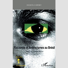 Racismes et antiracismes et antiracismes au brésil