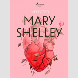 Selected mary shelley