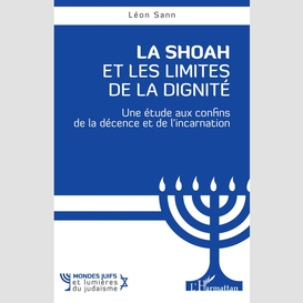 La shoah et les limites de la dignité