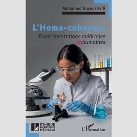 L'homo-cobayeur