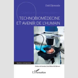 Technobiomédecine et avenir de l'humain