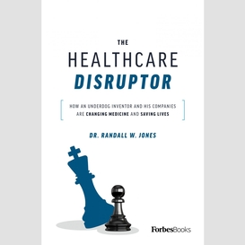 The healthcare disruptor