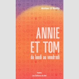 Annie et tom du lundi au vendredi