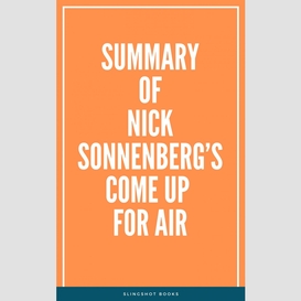 Summary of nick sonnenberg's come up for air