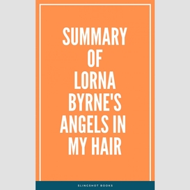 Summary of lorna byrne's angels in my hair