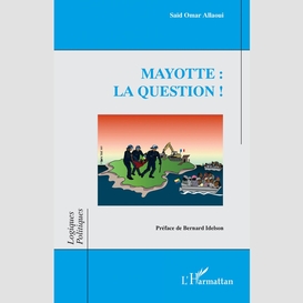 Mayotte : la question !