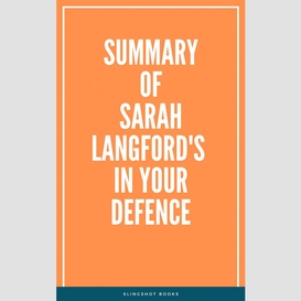 Summary of sarah langford's in your defence