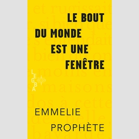 Le bout du monde est une fenêtre (format poche)