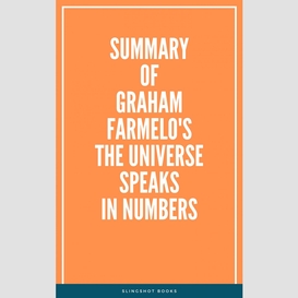 Summary of graham farmelo's the universe speaks in numbers