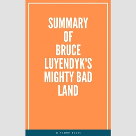 Summary of bruce luyendyk's mighty bad land