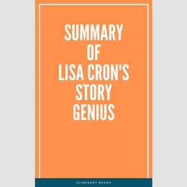 Summary of lisa cron's story genius