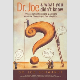 Dr. joe and what you didn't know