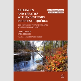 Alliances and treaties with indigenous peoples of québec