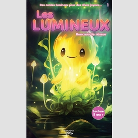 Les lumineux #1